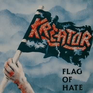 Kreator: "Flag Of Hate" – 1986